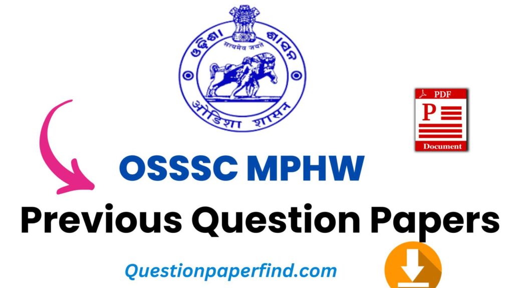 OSSSC MPHW Previous Year Question Papers