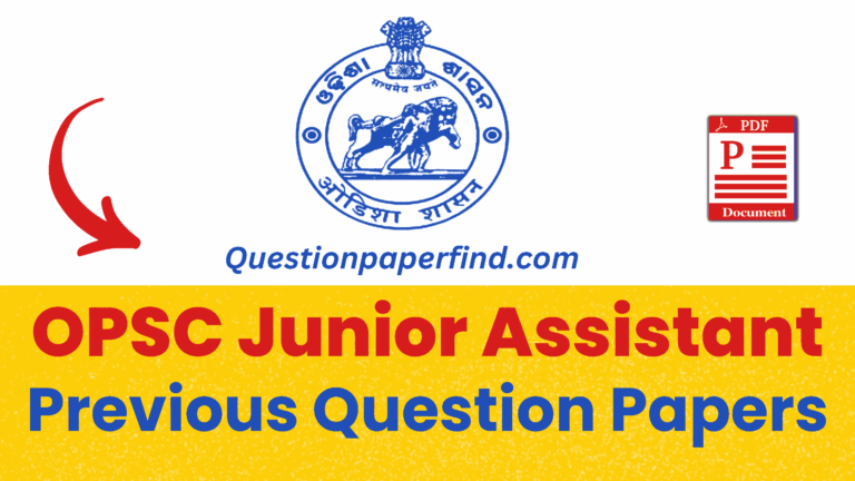 Odisha Junior Assistant Previous Year Question Papers