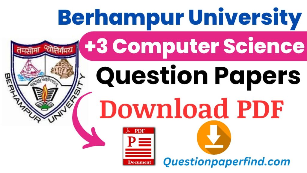 Berhampur University B.Sc. Computer Science Old Question Papers