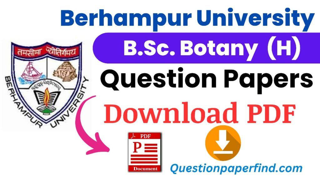 Berhampur University B.Sc. Botany Previous Year Question Papers 