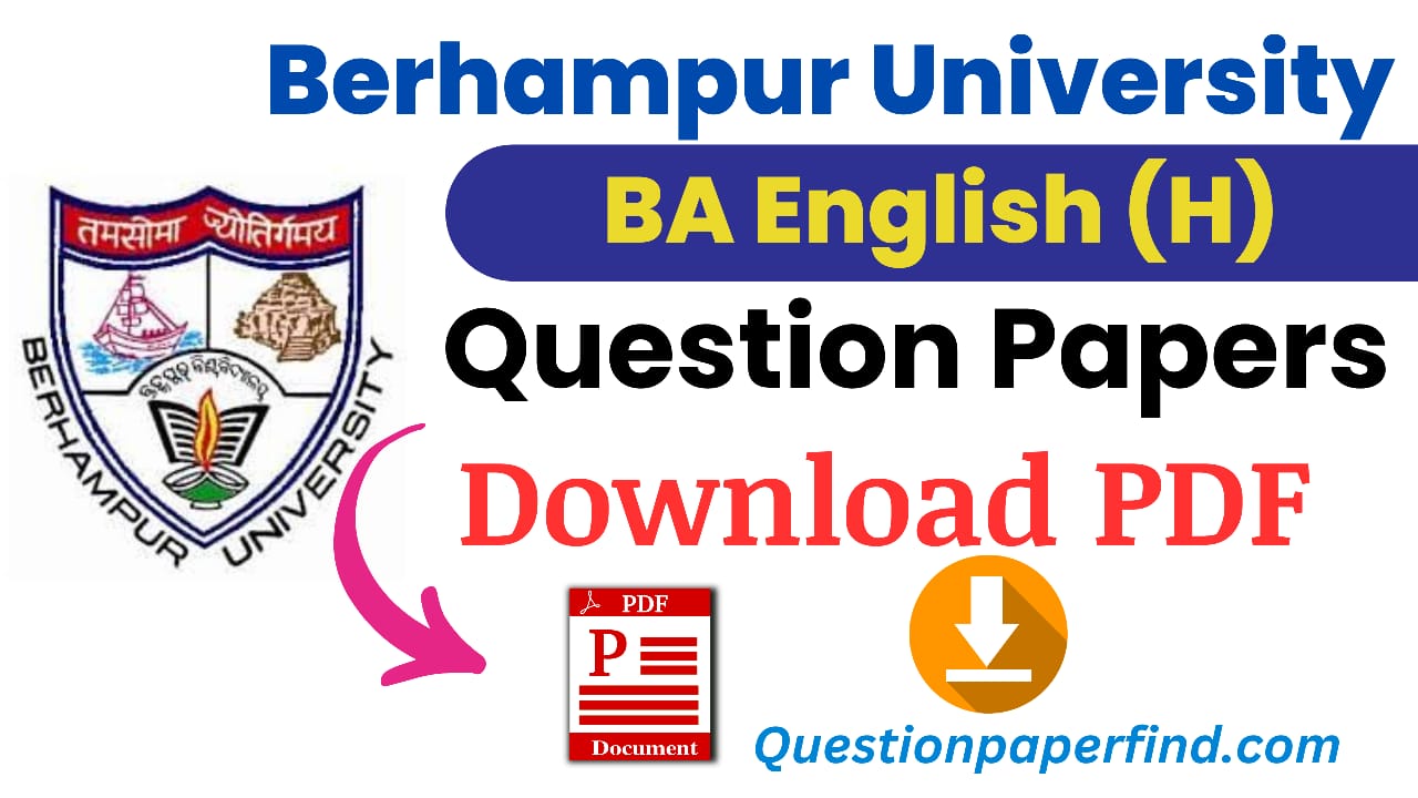 Berhampur University BA English Previous Year Question Papers