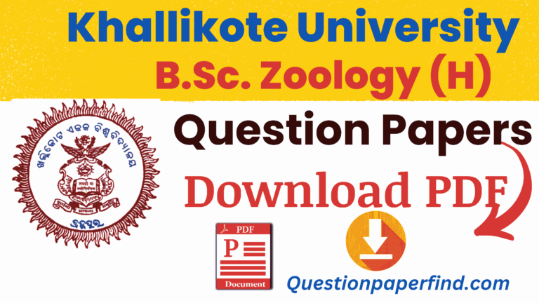 Khallikote University BSc Zoology Old Question Papers