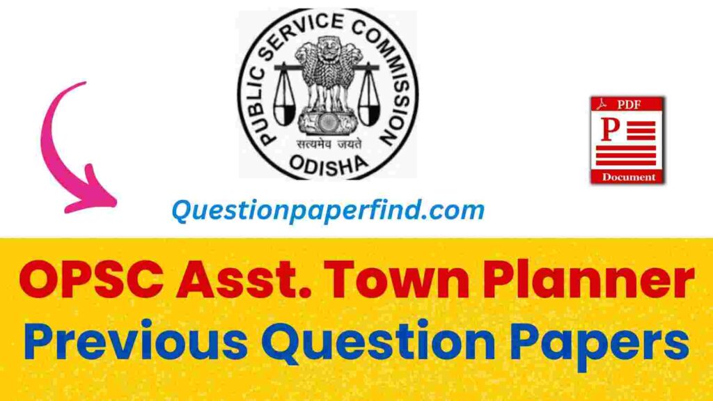 OPSC Assistance Previous Year Question Papers