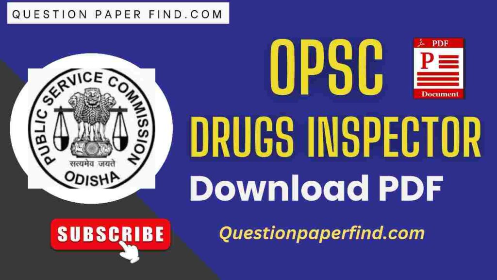 OPSC Drugs Inspector Previous Year Question Papers