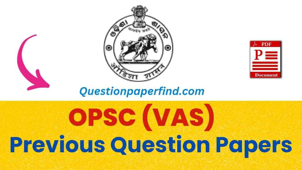 OPSC Veterinary Assistant Surgeon Previous Year Question Papers