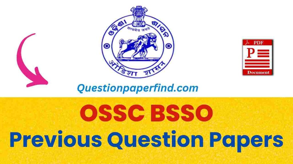 OSSC BSSO Previous Year Question Papers