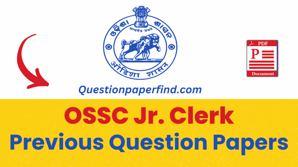 OSSC Junior Clerk Previous Year Question Papers