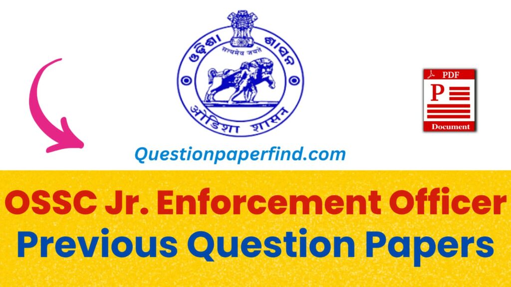 OSSSC Junior Accountant OSSC Junior Enforcement Officer Previous Year Question Papers