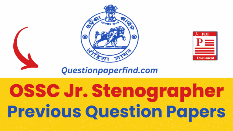 OSSC Junior Stenographer Previous Year Question Papers