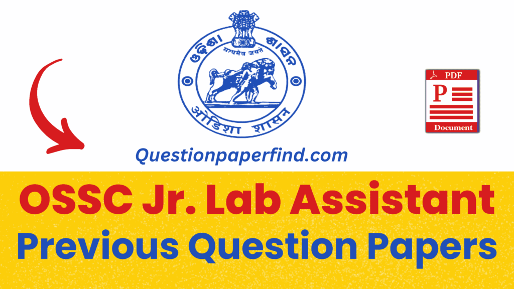 OSSC Lab Assistant Previous Year Question Papers