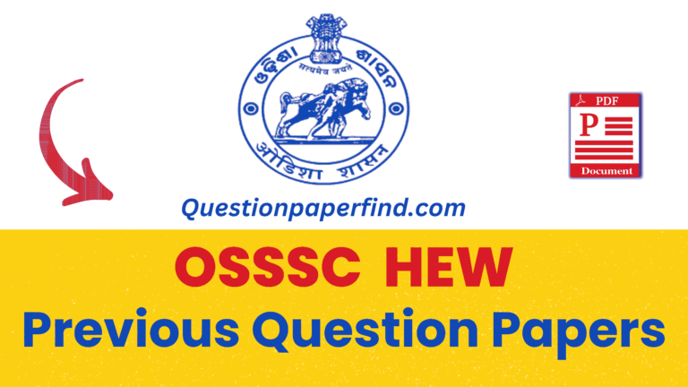 OSSSC HEW Previous Year Question Papers