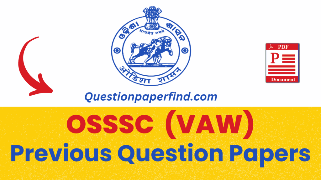 OSSSC VAW Previous Year Question Papers