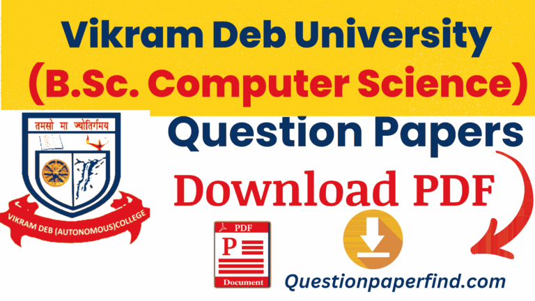 Vikram Deb University BSc Computer Science Old Question Papers