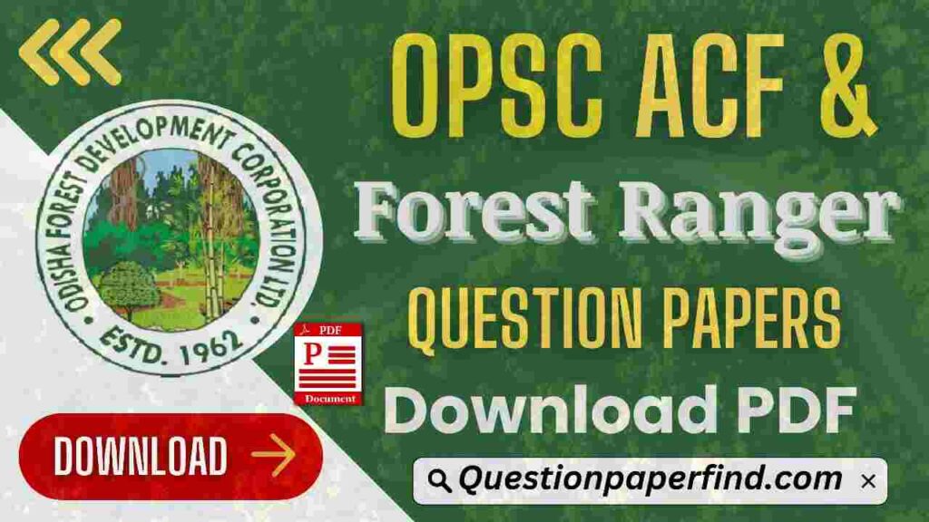 OPSC ACF & Forest Ranger Previous Year Question Papers