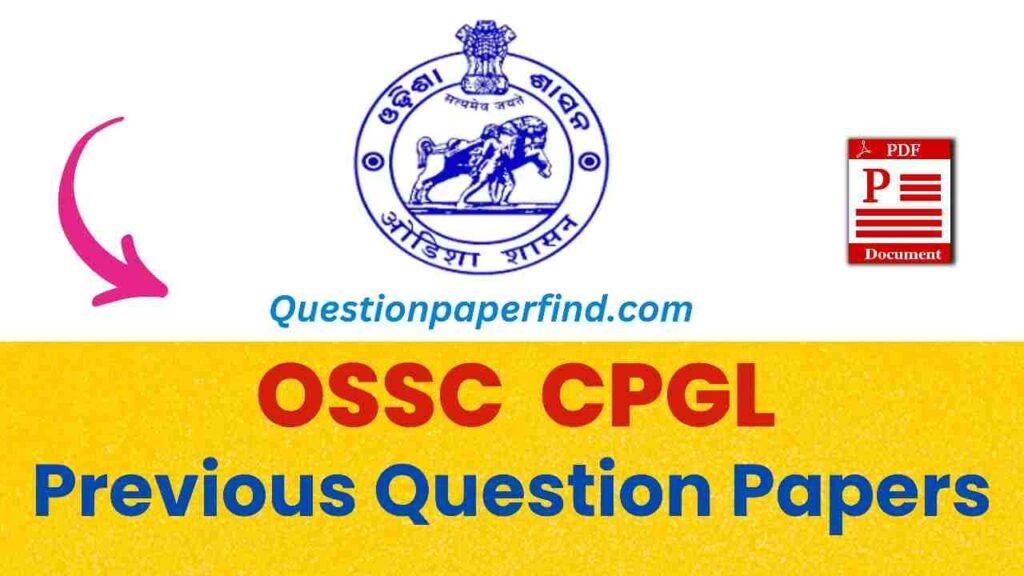 OSSC CPGL Previous Year Question Papers