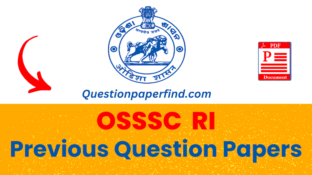 
OSSC RI Previous Year Question Papers