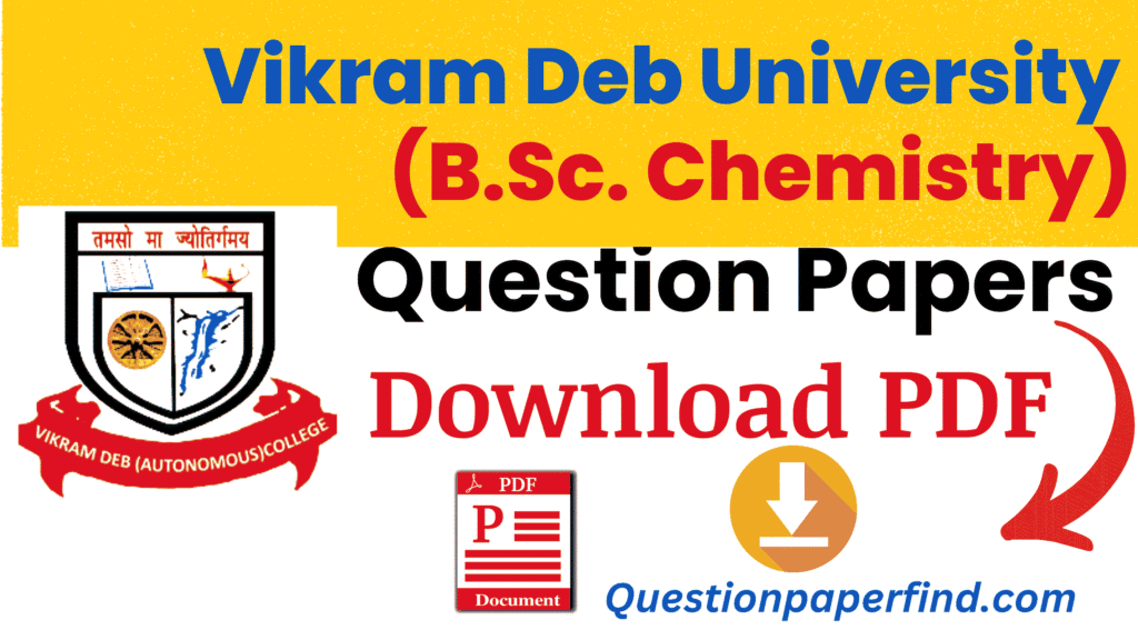 Vikram Deb University BSc Chemistry Previous Year Question Papers